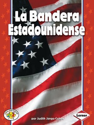 cover image of La Bandera Estadounidense (The American Flag)